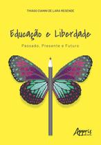Livro - Educação e Liberdade Livro - Educação e Liberdade