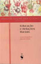 Livro - Educação e relações raciais: Conceituação e historicidade