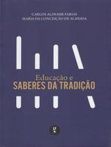 Livro - Educacao E Saberes Da Tradicao