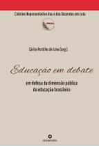 Livro - Educação em debate - em defesa da dimensão pública da educação brasileira