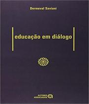 Livro - Educacao Em Dialogo - Aua - Autores Associados