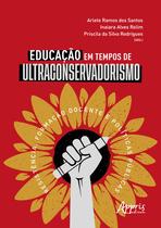 Livro - Educação em tempos de ultraconservadorismo