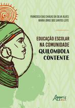 Livro - Educação escolar na comunidade quilombola contente