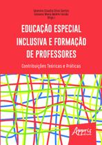 Livro - Educação especial inclusiva e formação de professores: contribuições teóricas e práticas