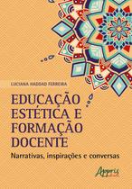 Livro - Educação estética e formação docente: narrativas, inspirações e conversas