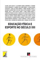 Livro - Educação física e esporte no século XXI Livro - Educação física e esporte no século XXI