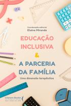 Livro - Educação inclusiva & a parceria da família