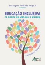 Livro - Educação inclusiva no ensino de ciências e biologia: estratégias possíveis