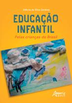 Livro - Educação infantil: pelas crianças do Brasil