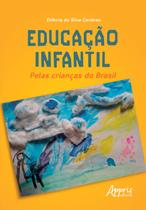 Livro - Educação infantil: pelas crianças do Brasil Livro - Educação infantil: pelas crianças do Brasil