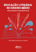 Livro - Educação literária no ensino médio: percursos etnográficos