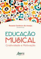 Livro - Educação musical: criatividade e motivação