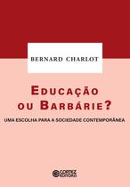 Livro - Educação ou barbárie?
