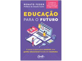 Livro Educação Para o Futuro Renato Feder