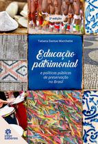 Livro - Educação patrimonial e políticas públicas de preservação no Brasil Livro - Educação patrimonial e políticas públicas de preservação no Brasil