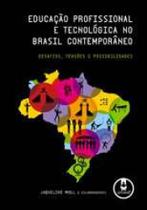 Livro - Educação Profissional e Tecnológica no Brasil Contemporâneo