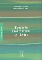 Livro - Educação profissional em saúde Livro - Educação profissional em saúde