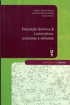 Livro - Educação Química & licenciatura: Propostas e reflexões