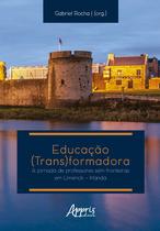 Livro - Educação (Trans)formadora