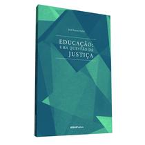 Livro - Educação: Uma questão de justiça Livro - Educação: Uma questão de justiça