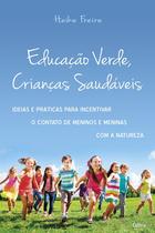 Livro - Educação Verde, Crianças Saudáveis