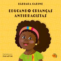 Livro - Educando crianças antirracistas Livro - Educando crianças antirracistas
