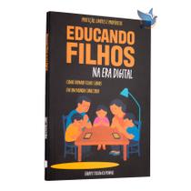 Livro Educando Filhos na Era Digital Equipe Teológica Penkal