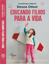 Livro Educando Filhos Para Vida - Editora Conquista