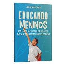Livro - Educando Meninos Livro - Educando Meninos