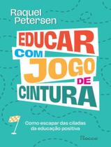 Livro - Educar Com Jogo De Cintura