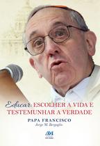 Livro - Educar - escolher a vida testemunhar a verdade