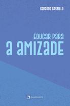 Livro - Educar para a amizade - 2ª Edição