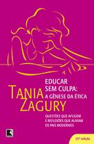 Livro - Educar sem culpa: a gênese da ética Livro - Educar sem culpa: a gênese da ética