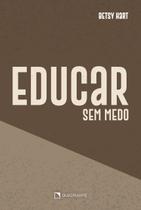 Livro - Educar sem medo