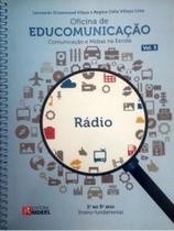 Livro Educomunicação: Comunicação e Tecnologia - 1º ao 5º Ano Vol 3 (Rádio) Auxilia professores na interação social e ensino-aprendizagem