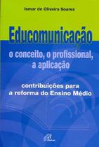 Livro - Educomunicação: o conceito, o profissional, a aplicação