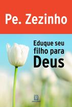 Livro - Eduque seu filho para Deus