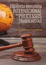 Livro - Eficiência Executória Internacional em Processos Trabalhistas