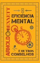 Livro - Eficiência Mental E Outros Conselhos