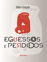 Livro - Egressos E Perdidos - Vol. 1