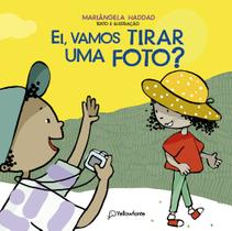 Livro - Ei, vamos tirar uma foto? Livro - Ei, vamos tirar uma foto?