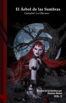Livro El Árbol de las Sombras - Gamaliel: Lo Obsceno Edição Negra Livro El Árbol de las Sombras - Gamaliel: Lo Obsceno Edição Negra