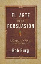 Livro El Arte De La Persuasión: Ganar Sem Intimidar (Espanhol)