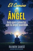 Livro El Camino del Ángel, edição em espanhol, publicado de forma independente Livro El Camino del Ángel, edição em espanhol, publicado de forma independente