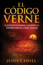 Livro El Código Verne: O segredo dos Anunnaki, a Atlántida e a verdadeira forma da Terra (desvelada)