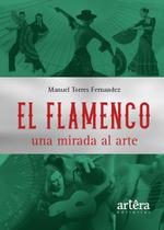 Livro - El Flamenco una Mirada al Arte