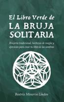 Livro El Libro Verde De La Bruja Solitaria (edição em espanhol)