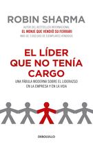 Livro El líder que no tenía cargo: Una fábula moderna sobre el liderazgo en la empresa y en la vida/O líder que não tinha título (edição em espanhol)