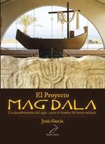 Livro El Proyecto Magdala: uma descoberta do século I para o terceiro milênio Livro El Proyecto Magdala: uma descoberta do século I para o terceiro milênio