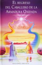 Livro El regreso del caballero de la armadura oxidada (Espanhol)